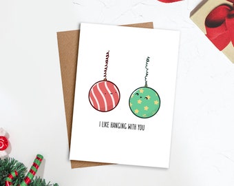 I Like Hanging With You | Cute Card, Christmas Cards, Holiday Cards, Pun Cards, Greeting Cards, 2020 Christmas Card, Happy Holidays Card