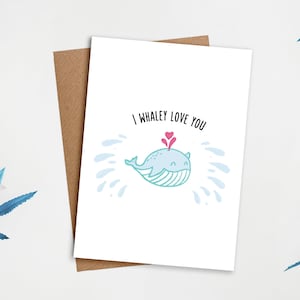 Je t'aime Whaley | Jolie carte, carte baleine, jeu de mots, carte amour, carte d'anniversaire, carte de voeux, joyeuse Saint-Valentin, carte de Saint-Valentin