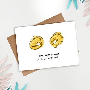Je suis un tortellini, amoureux de vous | Carte amour, jolie carte, pour elle, carte de la Saint-Valentin, carte d'anniversaire, carte de voeux, jeu de mots nourriture