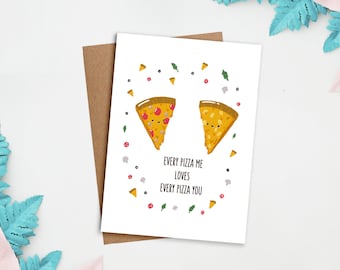 Every Pizza Me Loves Every Pizza You Card | Love Card, Cute Card, Valentines Card, Anniversary Card, Food Pun Card, Appreciation card, Pizza