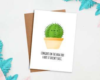 Congrats on The New Job! I Hope It Doesn't Succ Card | Cute Card, Succulent Cards, Pun Cards, Greeting Cards, New job cards, work cards