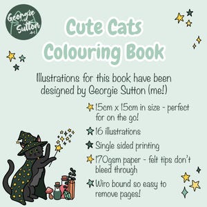 May include: A light green background with the text "Cute Cats Colouring Book". The book is 15cm x 15cm in size and has 16 illustrations. The image also features a black cat wearing a witch hat and cape.