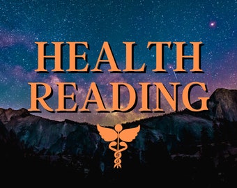 Health Reading - Astrology Reading, Natal Chart, Birth Chart, Psychic Reading, Tarot Reading