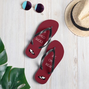 My Tango shoes are on a break Flip-Flops - Men&#39;s | Tango Gift | Tango Dance Gifts | Dancer Gift | Tango Shoes | Tango Flip Flops