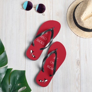My Tango shoes are on a break Flip-Flops - Women&#39;s | Tango Gift | Tango Dance | Dancer Gift | Tango Shoes | Tango Flip Flops