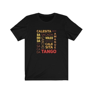 Tango Steps Unisex T-Shirt | Tango T-Shirt | Dancer Gift | Dancer T-Shirt | Tango Steps T-Shirt | Tango Music T-Shirt