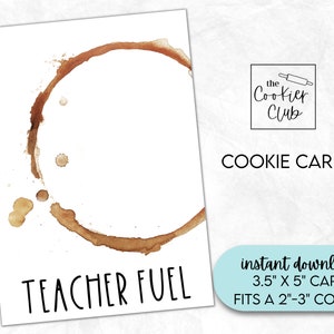 Teacher Fuel - Coffee Lover - 3.5&quot; x 5&quot; Printable Mini Cookie Card - Teacher Appreciation - Gift Tag - Instant Download