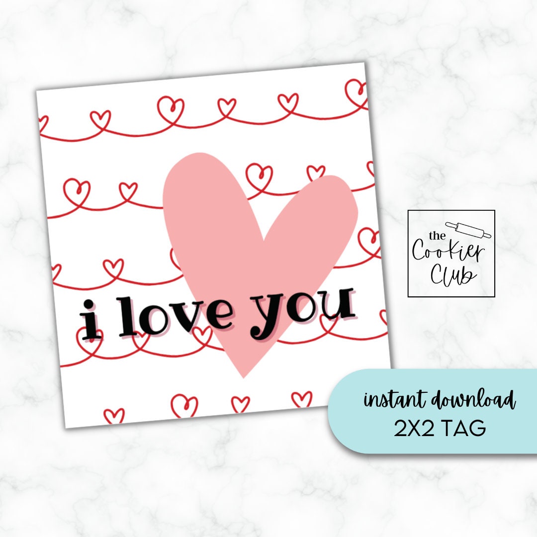 I Love You - Valentine's Day - Printable Cookie Tag - 2x2 - Etsy