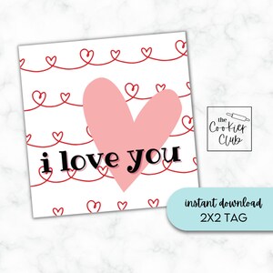I Love You - Valentine&#39;s Day - Printable Cookie Tag - 2x2