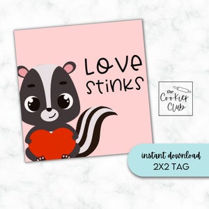 Love Stinks - Valentine&#39;s Day - Printable Cookie Tags - Gift Tag - Digital Download - 2x2 - Digital Download