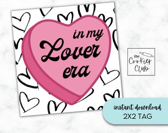 In meiner Liebhaber Ära - Valentinstag - Swiftie - Taylor Swift Inspiriert - Printable Cookie Tag - Geschenkanhänger - 2 x 2 - Digitaler Download