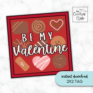 May include: A red printable 2x2 tag with a box of chocolates and the text "BE MY VALENTINE".