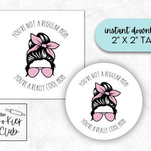 Você é uma mãe legal rosa - pão bagunçado - pacote de etiqueta de biscoito para impressão do dia das mães - etiqueta de presente - adesivo - topper de cupcake - download digital - 2x2