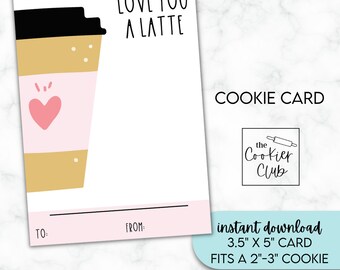 Love You a Latte - 3,5 "x 5" druckbare Mini-Cookie-Karte - Valentinstag - Instant Download