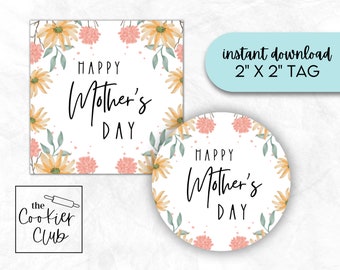 Mother's Day Florals - Printable Mother's Day Cookie Tag Bundle - Gift Tag - Sticker - Cupcake Topper - Digital Download - 2x2