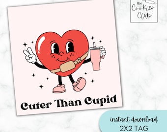 Niedlicher als Amor - Boujee Herz - Valentinstag - Cookie Tags zum Ausdrucken - Geschenkanhänger - Digital Download - 2x2 - Digital Download