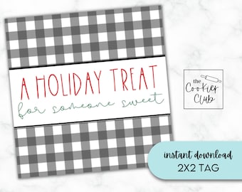A Holiday Treat for Someone Sweet - Printable Treat Tag/Sticker - Cookie Tag - Digital Download - Christmas/Holiday - 2x2 Gift Tag