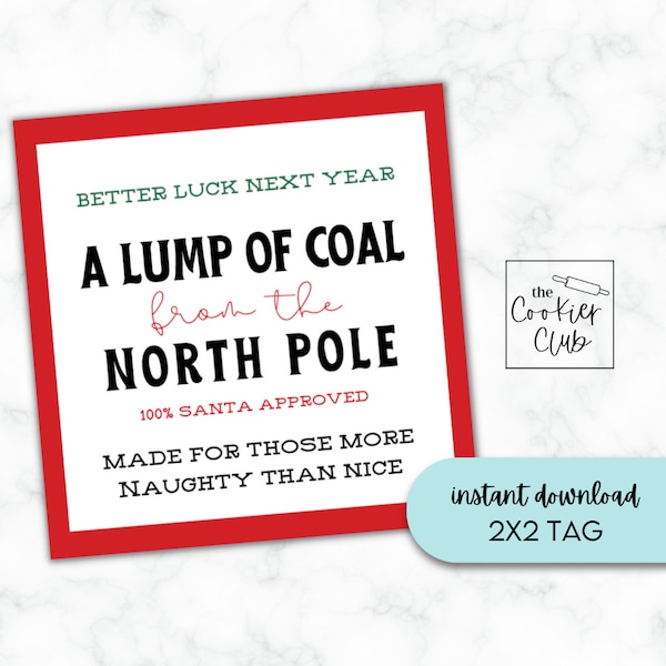 Lump of Coal from the North Pole - Printable Treat Tag/Sticker - Cookie Tag - Digital Download - Christmas/Holiday - 2x2 Gift Tag