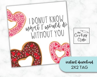Donut weiß, was ich ohne dich tun würde - Valentinstag - Cookie Tags - Geschenkanhänger - Digitaler Download - 2x2