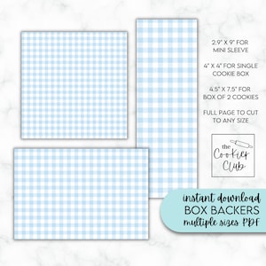 May include: Printable PDF download of blue and white gingham patterned paper for cookie box backers. Includes sizes for mini sleeve, single cookie box, and box of 2 cookies. Full page to cut to any size.