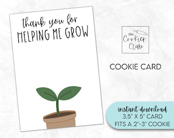 Thank You for Helping Me Grow - 3.5" x 5" Printable Mini Cookie Card - Mother's Day - Teacher Appreciation - Spring - Instant Download