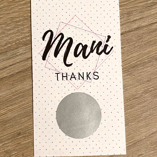 Mani Thanks, Rainbow Polka dot Scratch off cards!