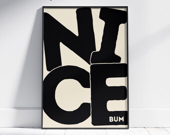 Nice Bum Typography Print: Cheeky Bedroom Wall Art
