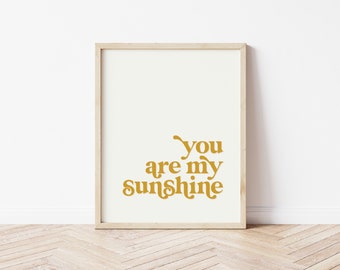 You Are My Sunshine Print | Wall Art Print | Quote Print | Typography Print | Boho Print | Digital Print | Neutral Print | Nursery Print