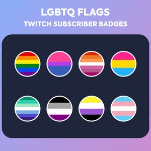 Twitch Sub Badges / Cheer Bit Badges - LGBTQ Flags - Gay - Lesbian - Trans - Asexual - Pan - Nonbinary