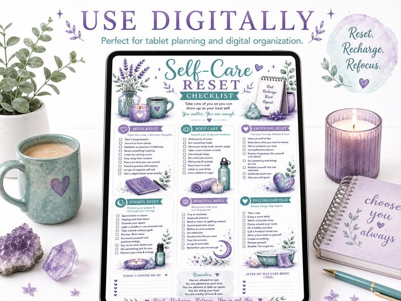 May include: A digital self-care checklist displayed on a tablet, with a watercolour design in lavender, teal, and purple. The checklist includes sections for mind, body, energy, and spiritual resets. A mug, crystals, and a notebook are also visible.