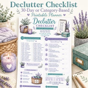 May include: A printable declutter checklist planner featuring a 30-day challenge and category-based sections. The document includes purple text, lavender illustrations, and icons for organizing tasks, with a title reading Declutter Checklist.
