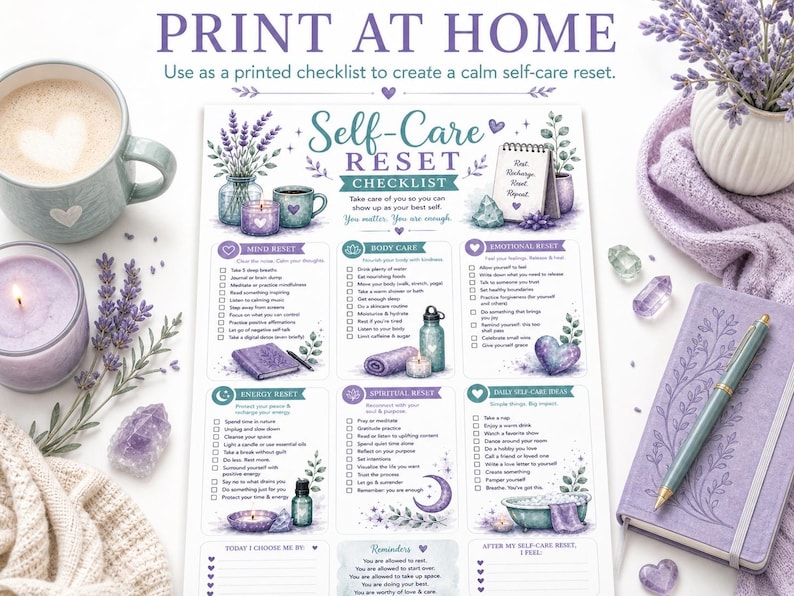 May include: A printed self-care checklist with lavender and teal accents. The checklist includes sections for mind, body, emotional, energy, and spiritual resets, along with daily self-care ideas. A cup of coffee, candle, and journal are also visible.