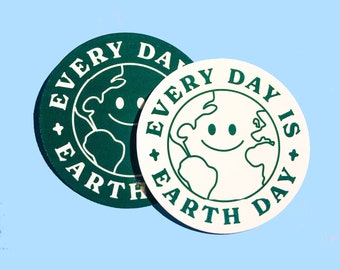 PROCEEDS DONATED Every Day Is Earth Day Waterproof Vinyl Sticker
