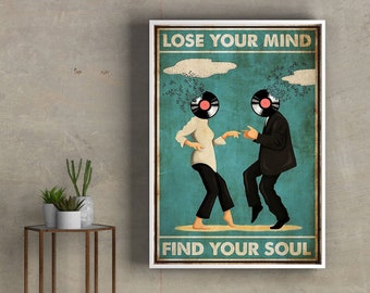 Music  Prints Poster Poster Print Signs For Home10c4 Print Wall Art Music Poster Lose your mind find your soul poster Best Gift Ever