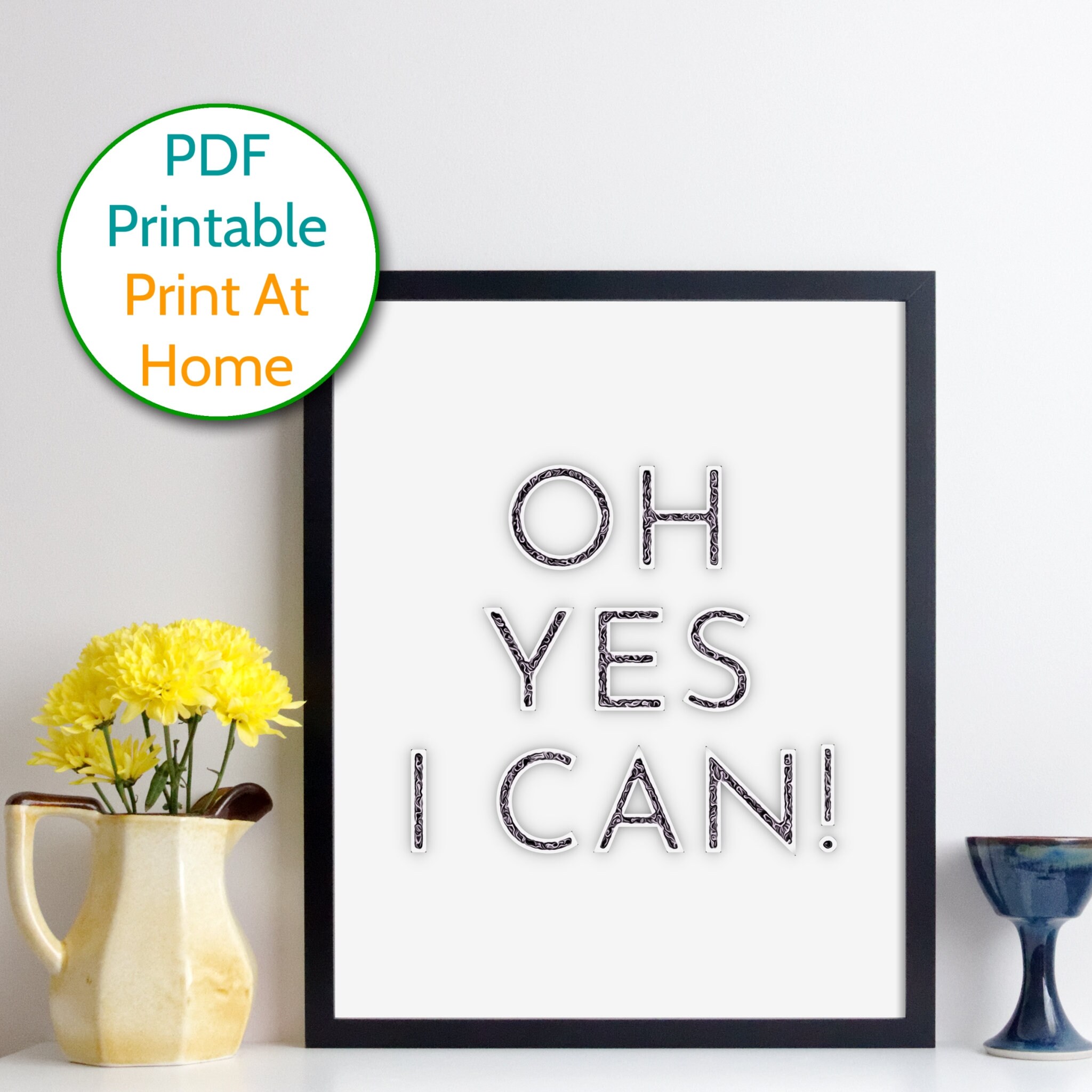 Oh Yes I Can Printable motivational print / yes i can wall art Etsy