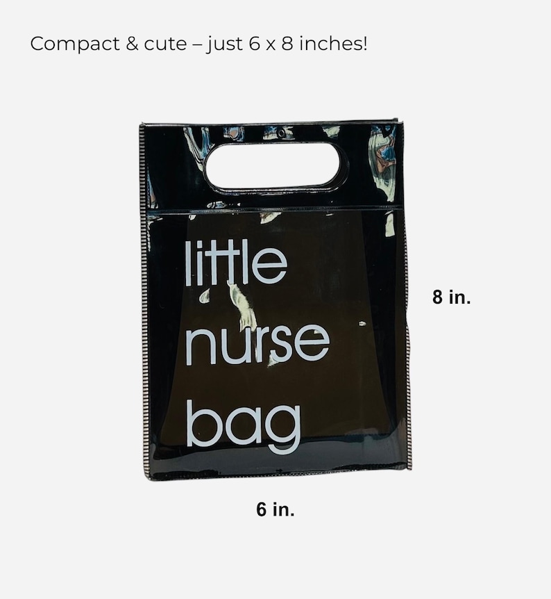 May include: Black tote bag with a handle, featuring the text "little nurse bag" in white. The bag is 6 x 8 inches. The bag has a glossy finish and a rectangular shape.