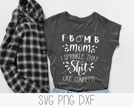 Download F Bomb Mom SVG File Mum Mom For Cricut Swearing F Word Mom ...
