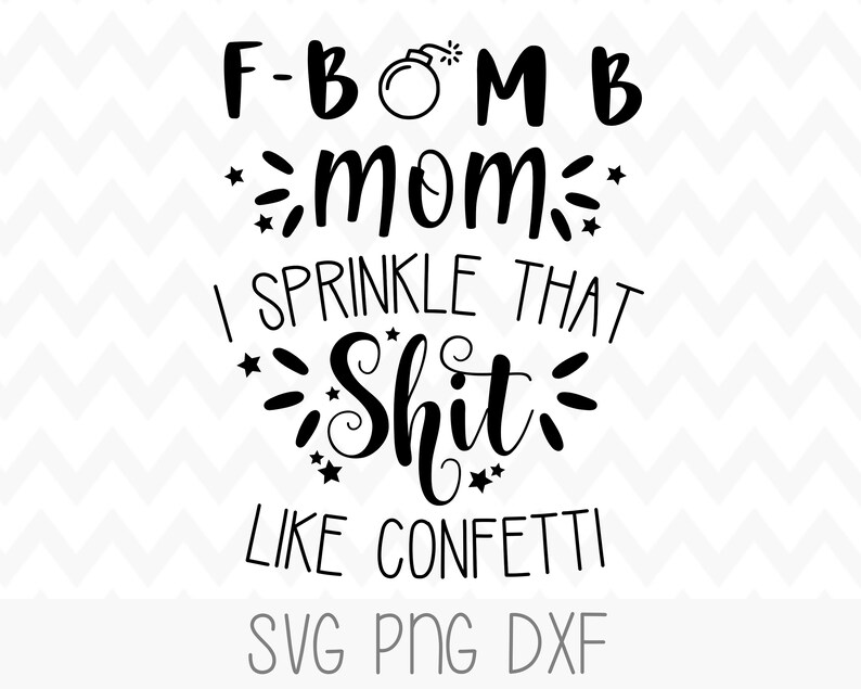 Download F Bomb Mom SVG File Mum Mom For Cricut Swearing F Word Mom | Etsy