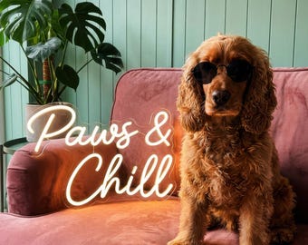 Custom Dog Name Neon Sign | Paws and Chill Wall Decor | Grooming Salon Logo | Puppy Nursery Light | Pet Lover Gift