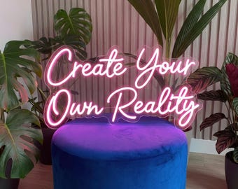 Custom Quote Neon Sign | Motivational Office Decor | Create Your Own Reality | Manifestation Gift for Her | Pink Wall Art | Studio Light