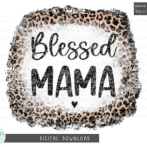 Gesegnete Mama Png Sublimationsdesign-Download, Gesegnete Mama Leopard Png-Datei für Sublimation, Muttertag Sublimation Png digitale Datei