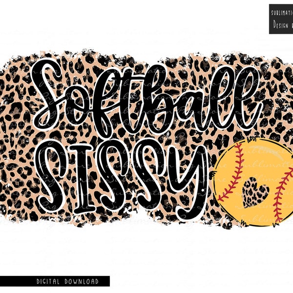 Softball Sissy Png Sublimation Design Download, Leopard Softball Sissy Sublimation Design Download, Softball Sissy Png, Softball Png