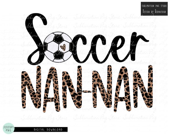 Soccer Nan-Nan Png Sublimation Design Download, Leopard Soccer Nan.