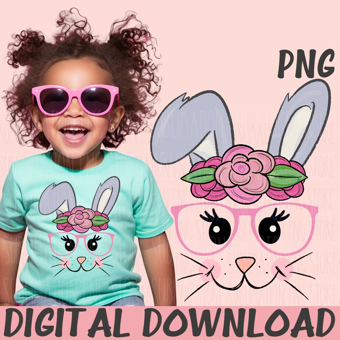 Easter Bunny Png Sublimation Design Bunny Glasses Girl Easter Png ...