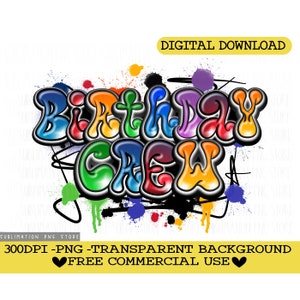 誕生日クルーPng、グラフィティ誕生日昇華デザインダウンロード、グラフィティ誕生日Png、グラフィティPng、男の子誕生日Png、誕生日デザイン