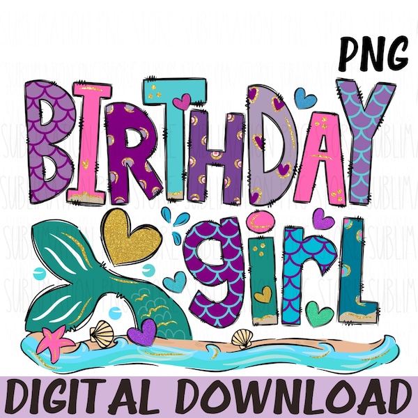 Mermaid Birthday Png, Birthday Girl Mermaid Png File, Birthday Png for Sublimation, Mermaid Party, Digital Download, Png for Sublimation