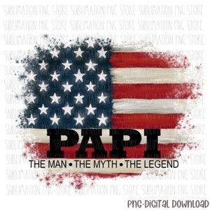 Papi The Man The Myth The Legend Png Sublimation Design Father's Day Png Digital Download
