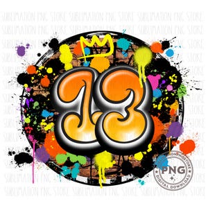 13. Geburtstag Png Graffiti Geburtstag Sublimationsdesign Sofortiger digitaler Download