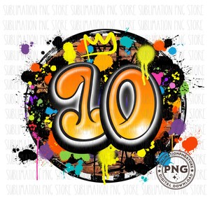 Graffiti Birthday Sublimation Designs herunterladen, zehnter Geburtstag Png, 10 Geburtstag Png, Graffiti Png, Jungen Geburtstag Png, Mädchen Geburtstag Png, 10