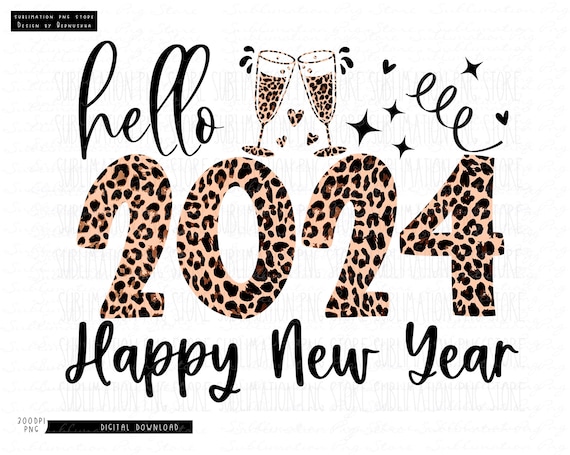 Hello 2024 Png Sublimation Design, Happy New Year Png, 2024 Png